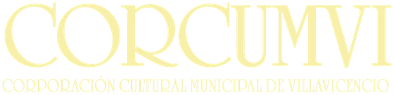 CORCUMVI · Corporación Cultural Municipal de Villavicencio